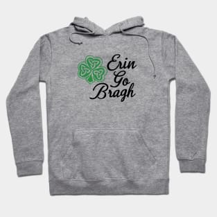 St. Patrick's Day - Erin Go Bragh Hoodie